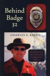 Behind Badge 32: True Stories of a New Hampshire Conservation Officer